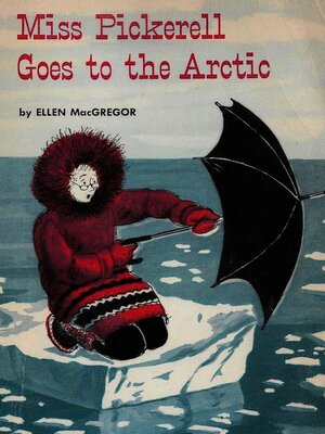 cover image of Miss Pickerell Goes to the Arctic